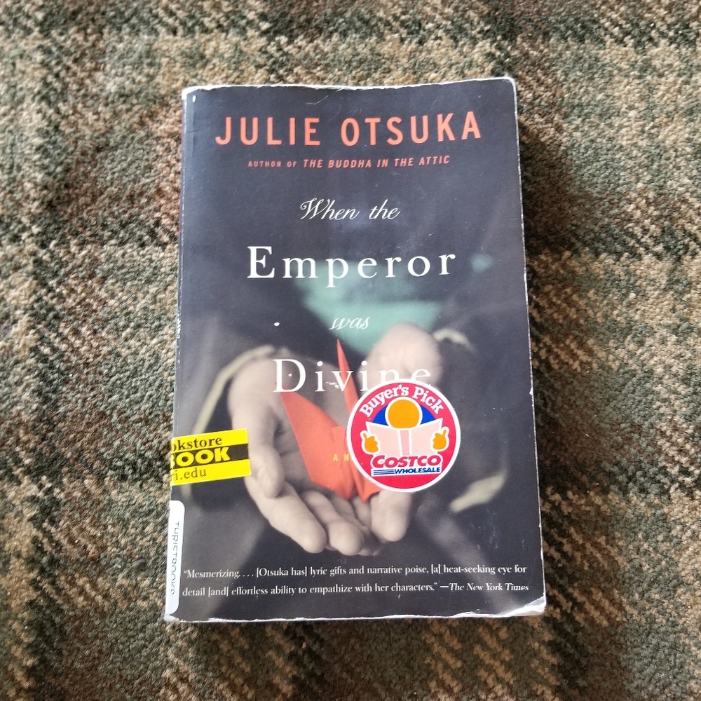 When the emperor was divine by Julie Otsuka